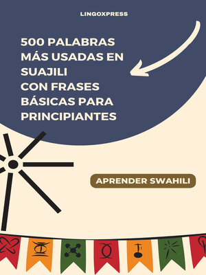 cover image of 500 Palabras Más Usadas en Suajili con Frases Básicas para Principiantes